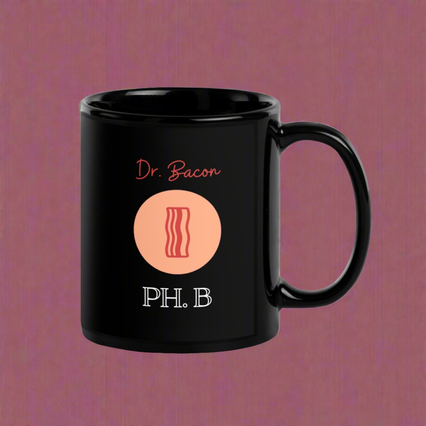 Dr. Bacon - Black Glossy Mug