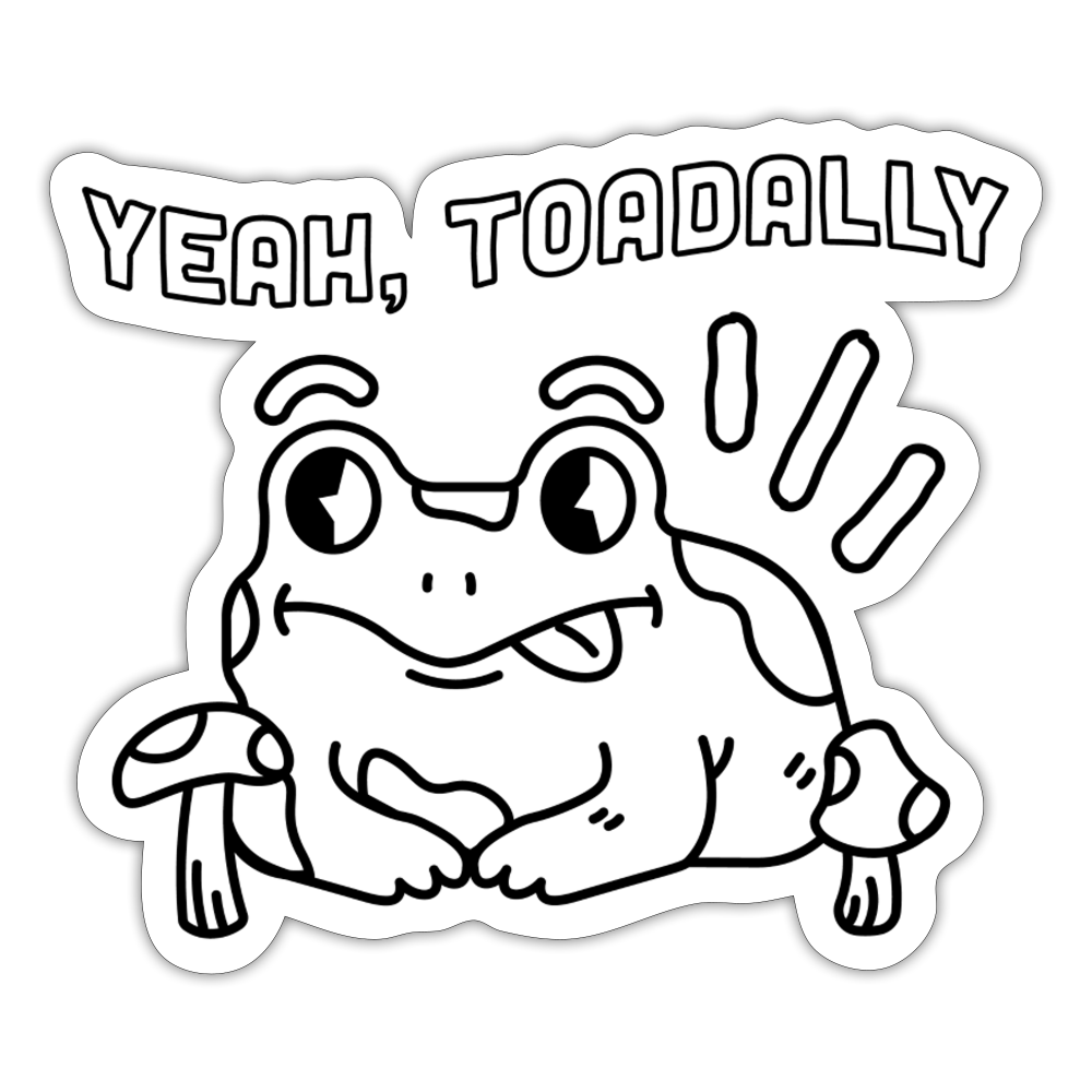 Toadally Sticker - white matte