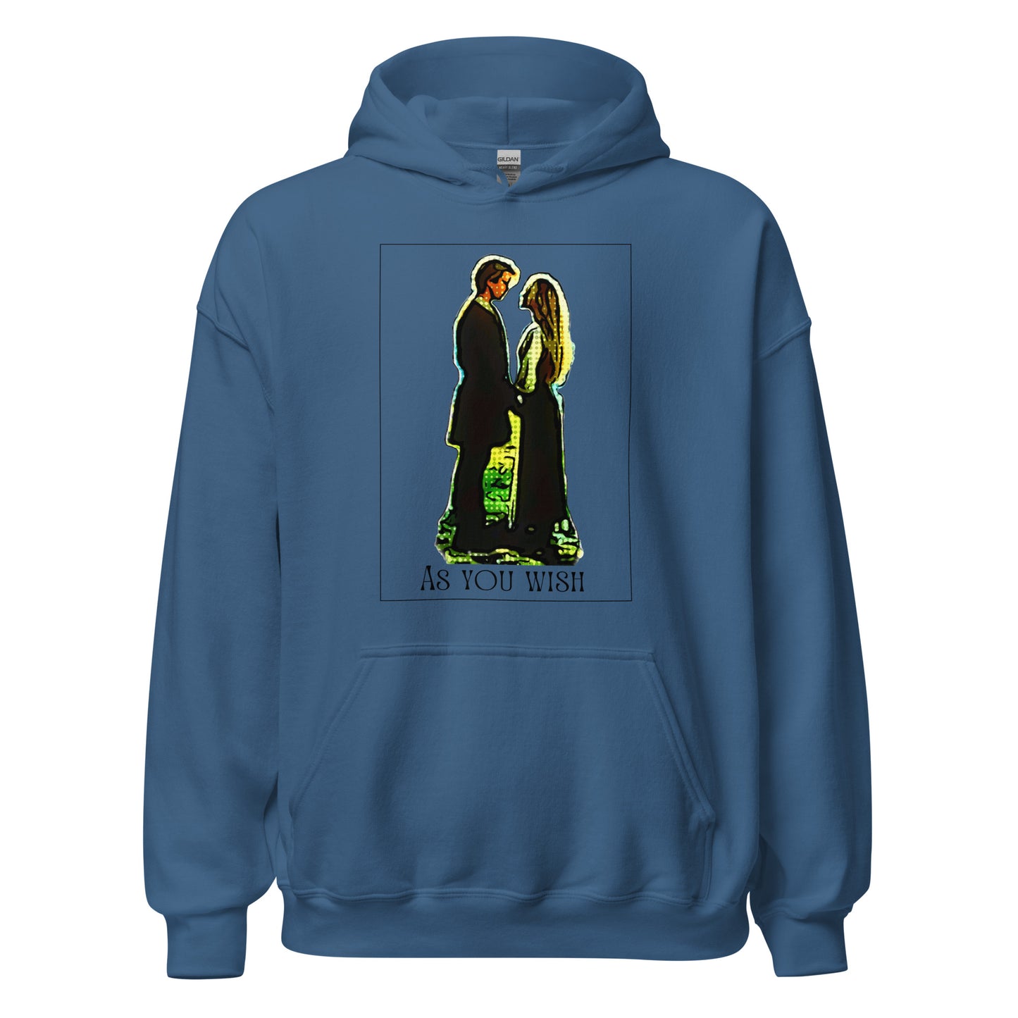 As You Wish - Unisex Hoodie