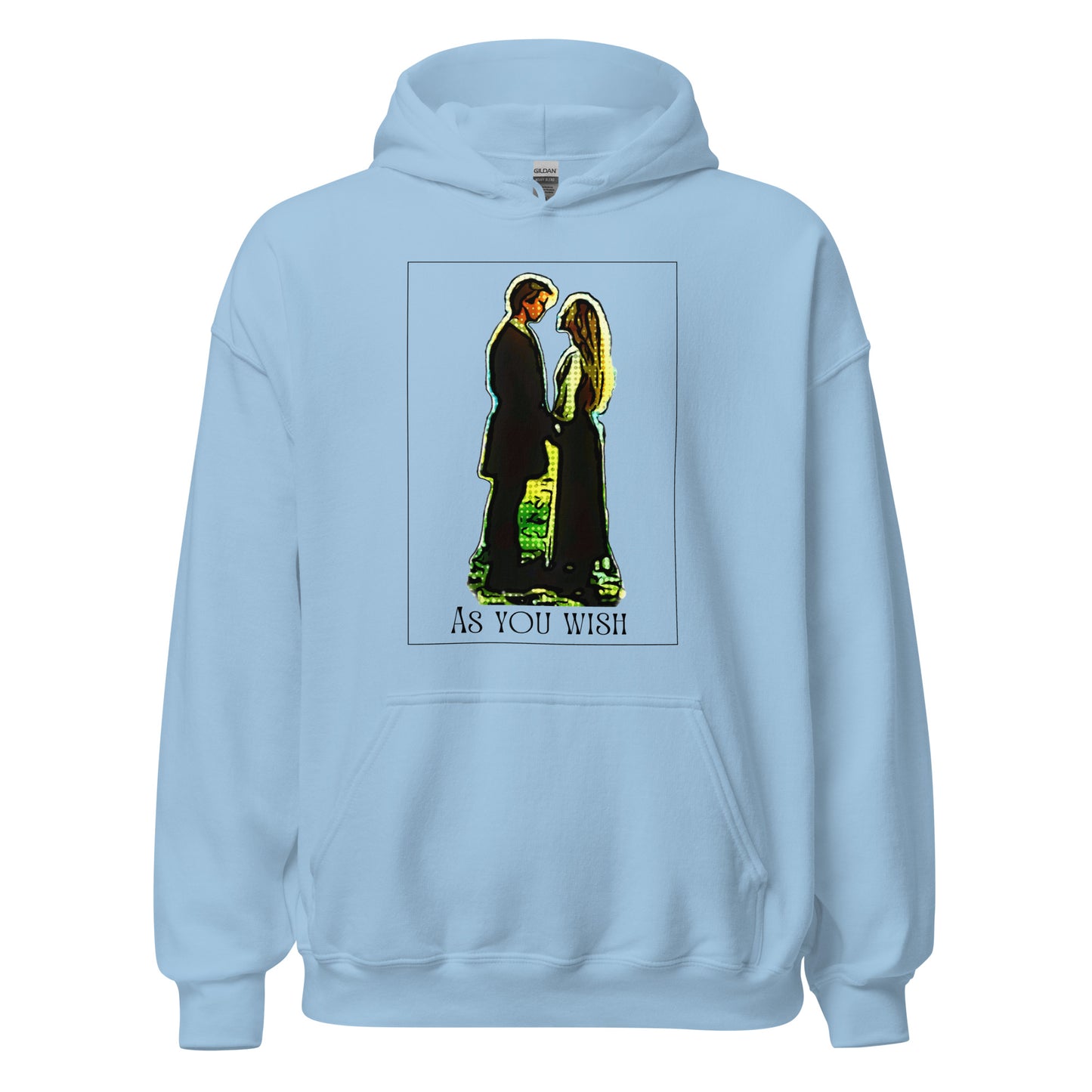 As You Wish - Unisex Hoodie