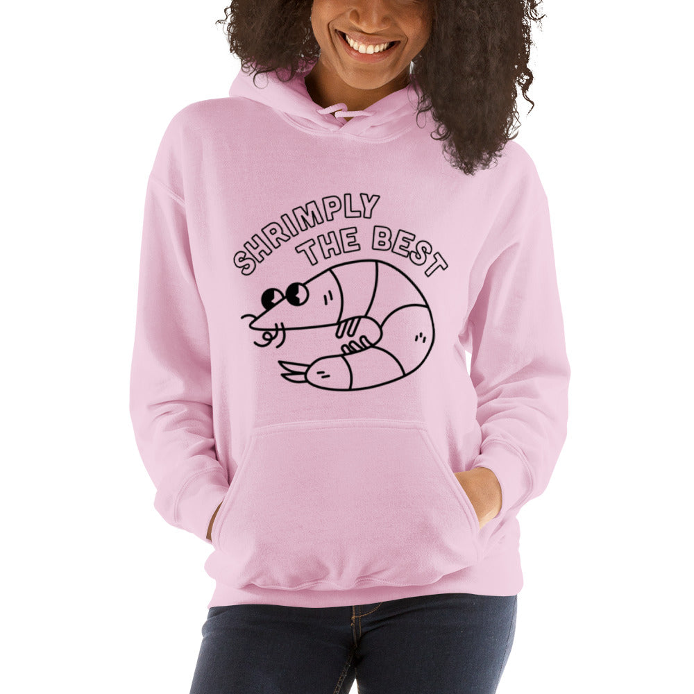 Shrimply The Best - Unisex Hoodie (Black font)