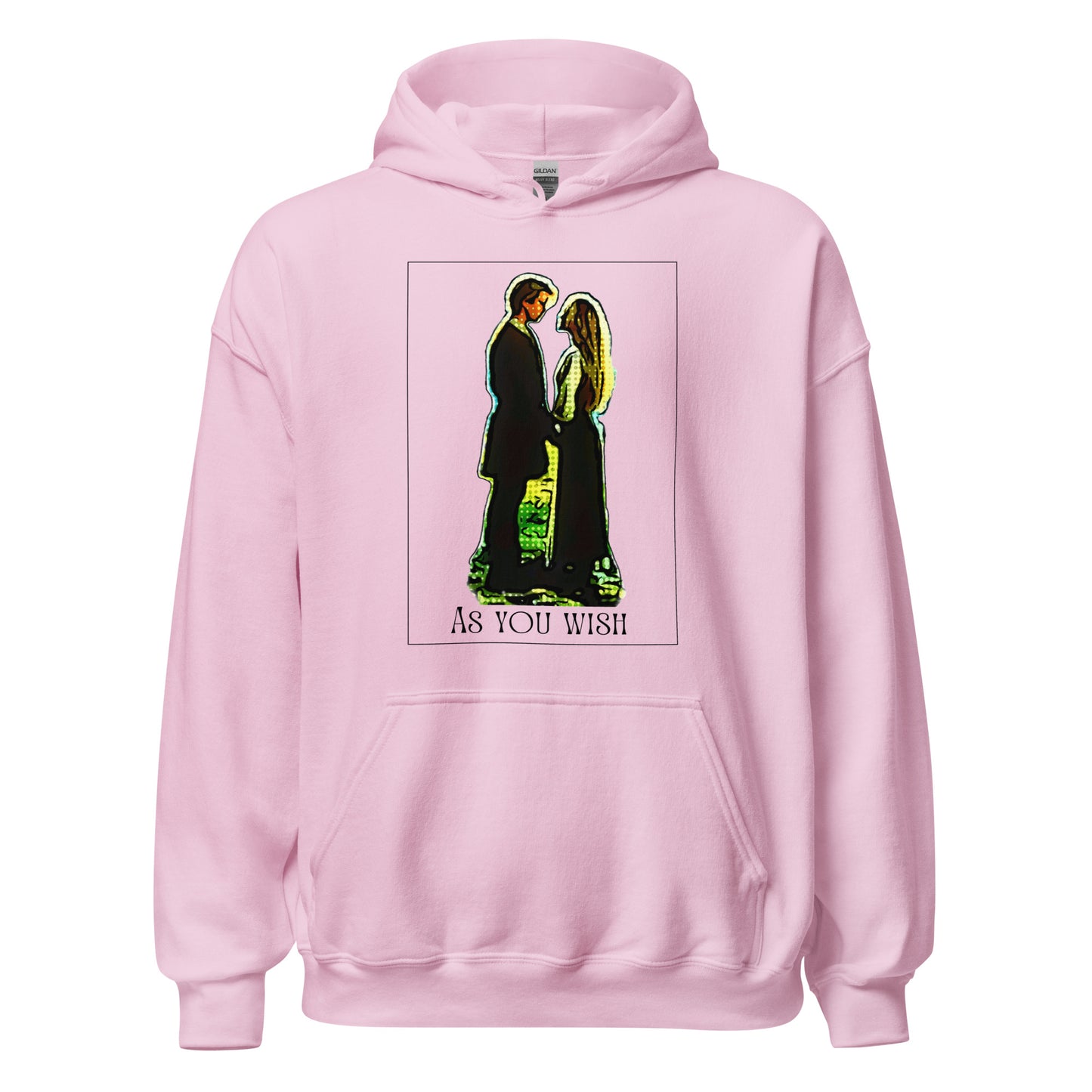 As You Wish - Unisex Hoodie