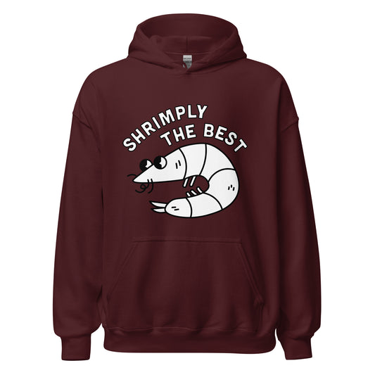 Shrimply The Best - Unisex Hoodie (White Font)