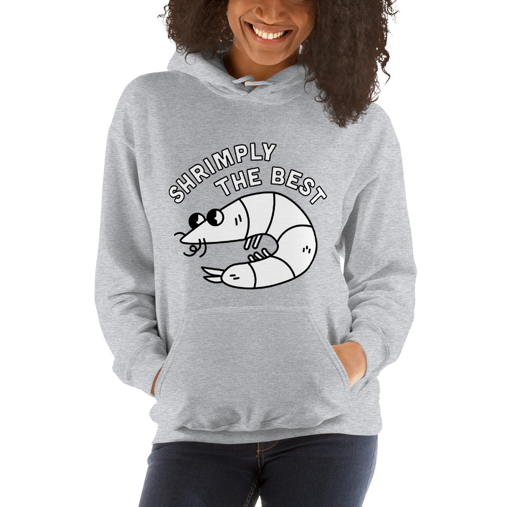 Shrimply The Best - Unisex Hoodie (White Font)