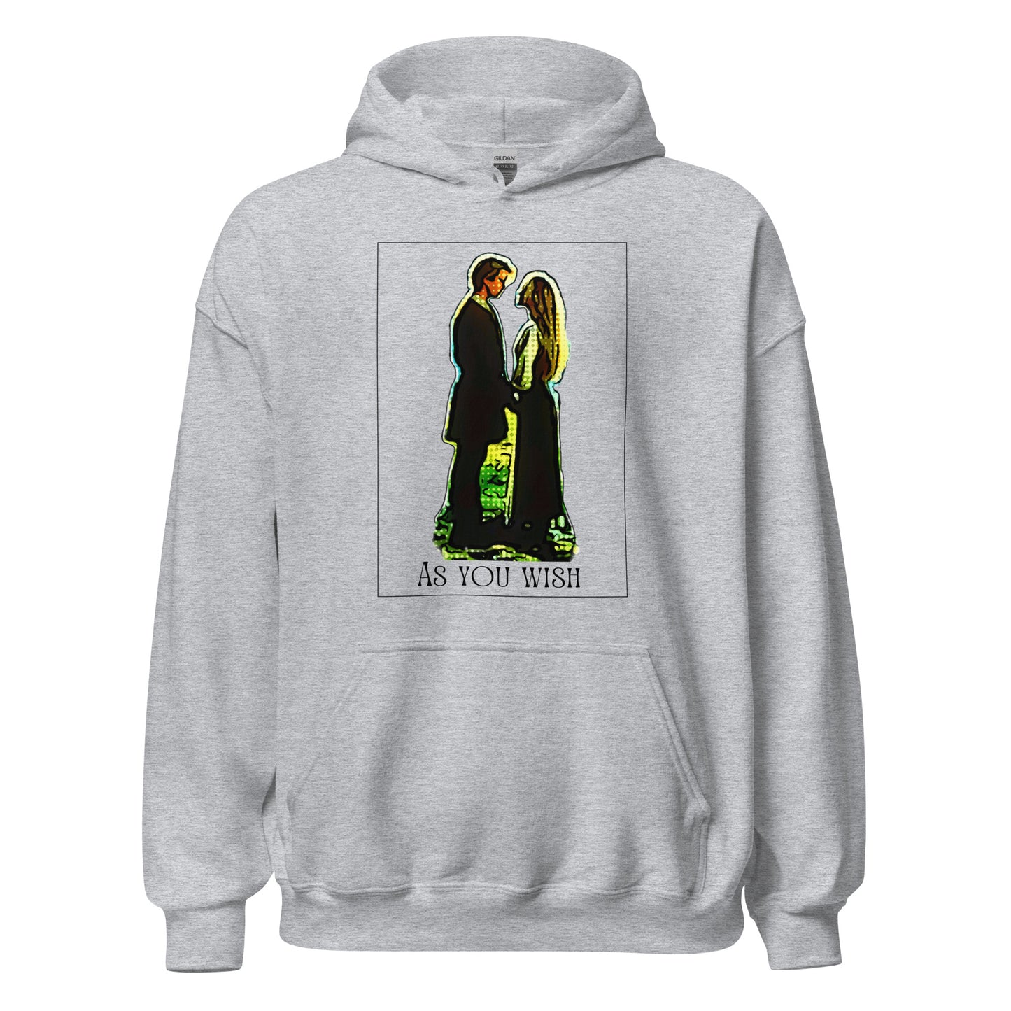 As You Wish - Unisex Hoodie