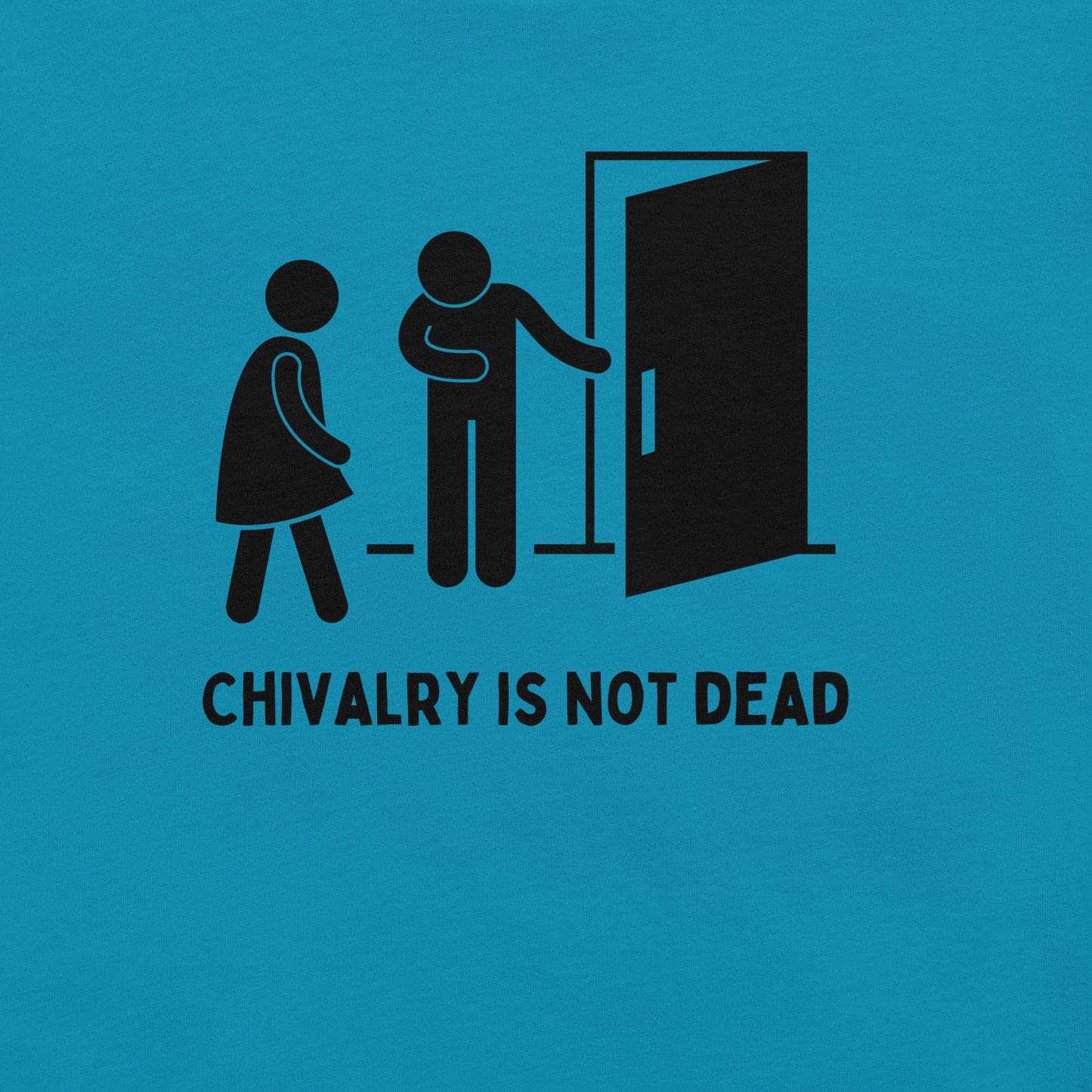 Chivalry is Not Dead- Unisex Tee