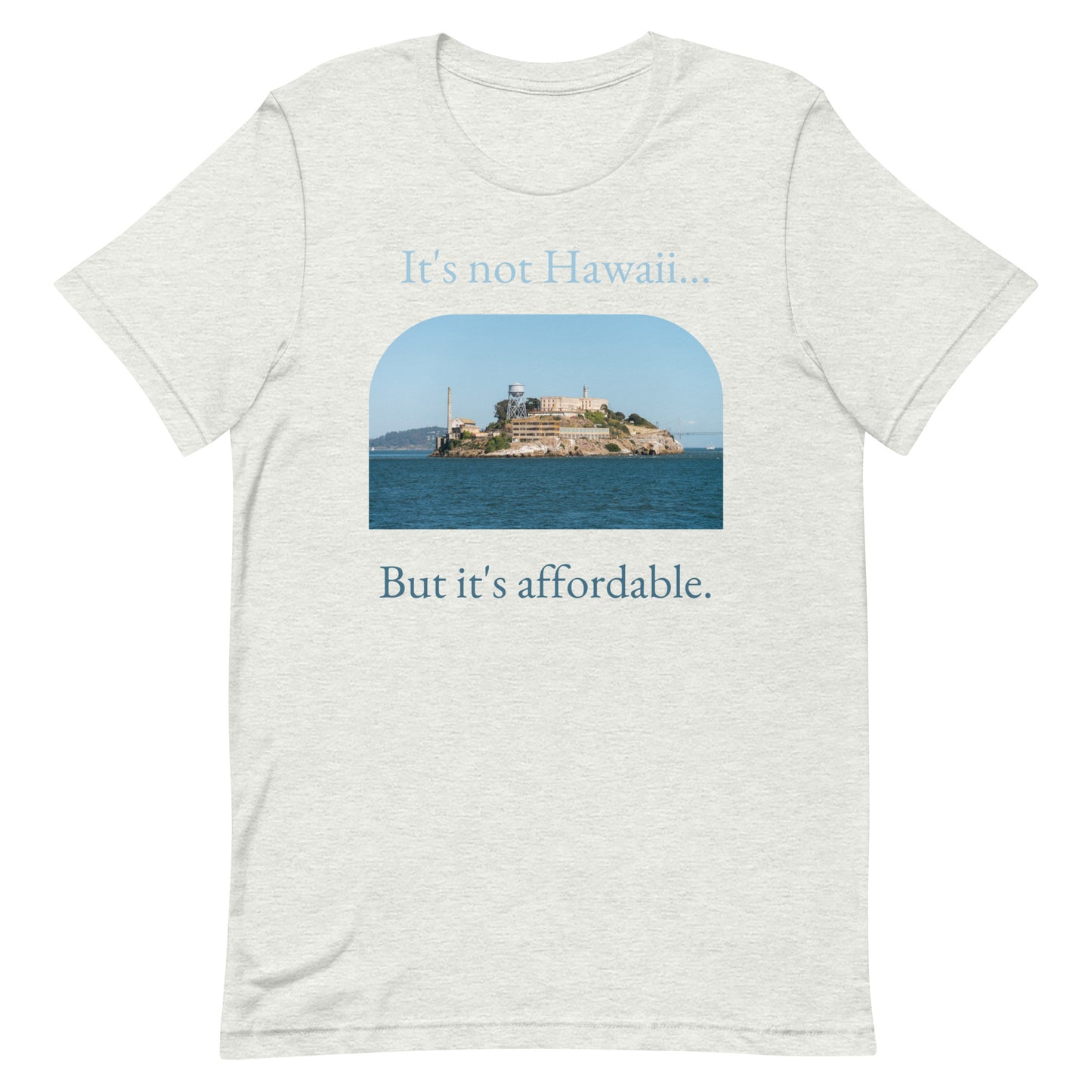 Not Hawaii - Unisex Tee