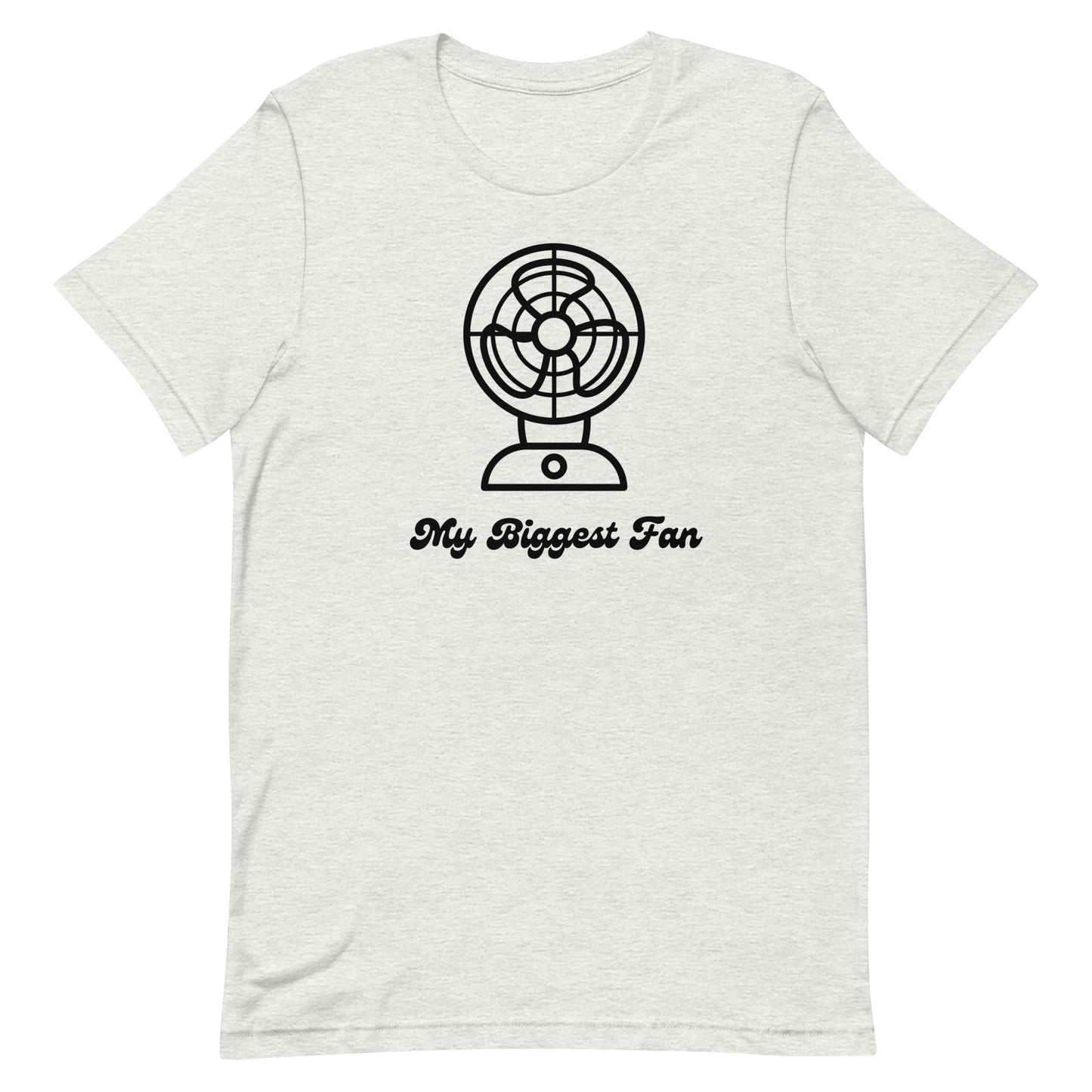 Biggest Fan - Unisex Tee