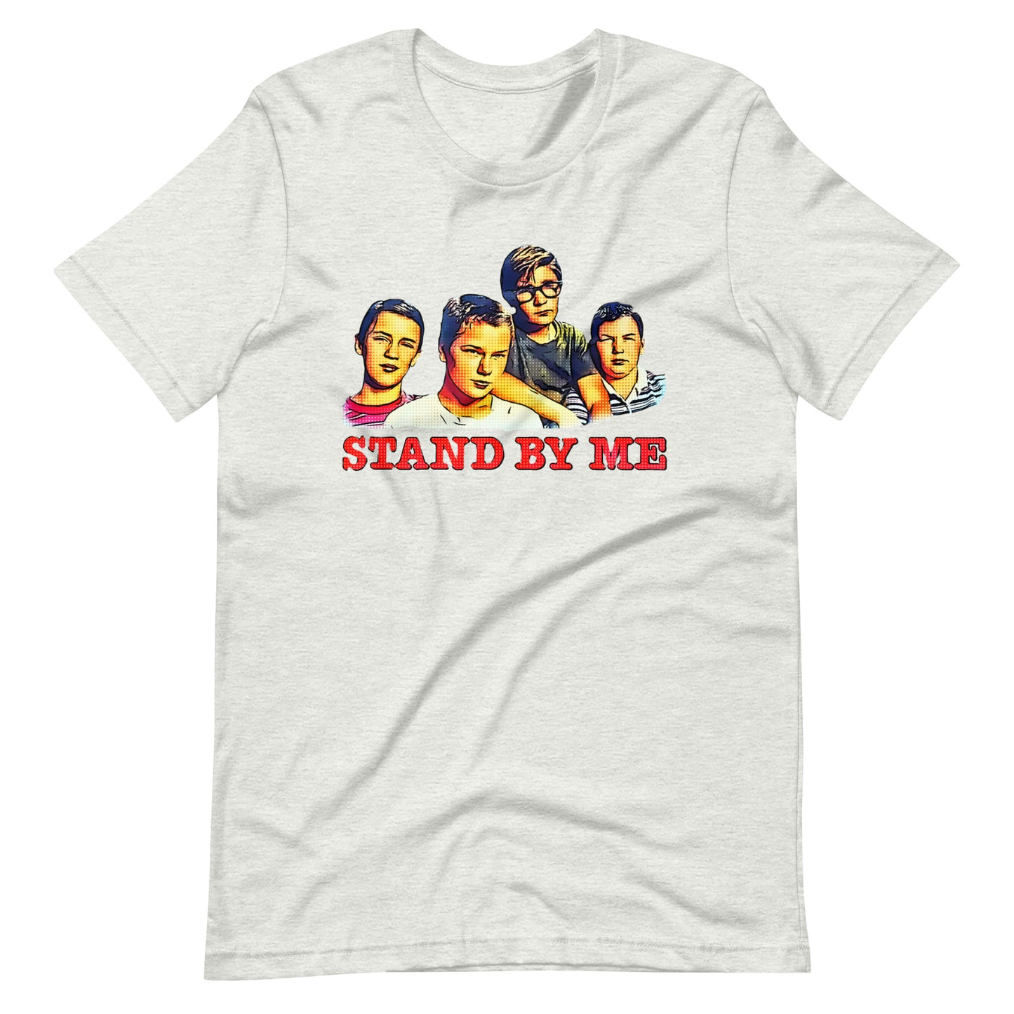 Stand By Me- Unisex Tee