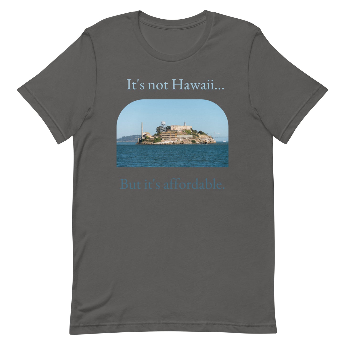 Not Hawaii - Unisex Tee