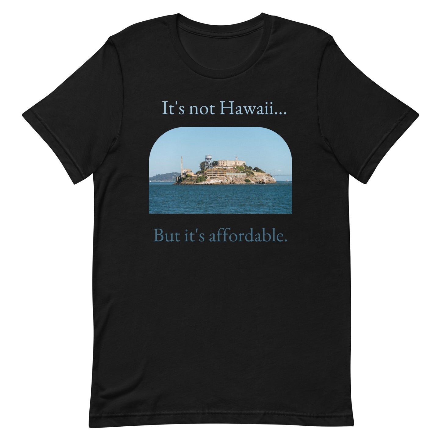 Not Hawaii - Unisex Tee