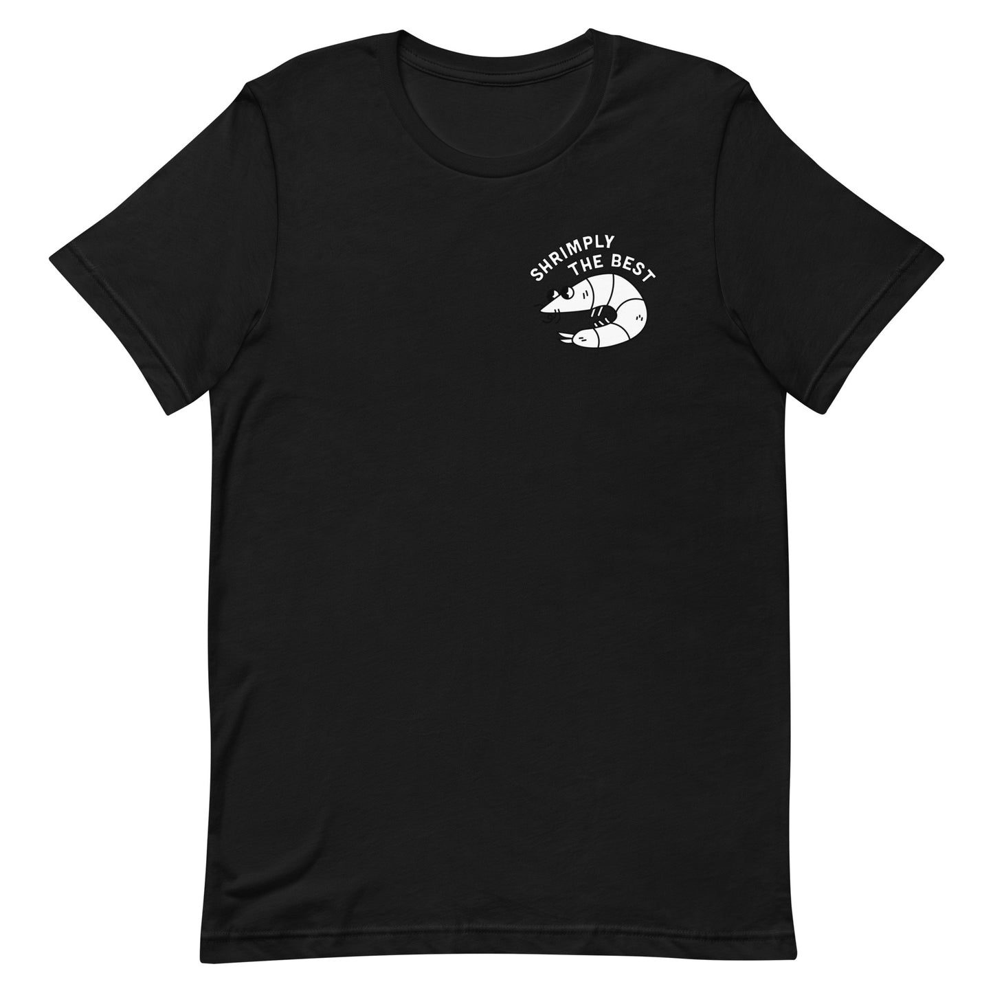 Shrimply the Best - Unisex Tee