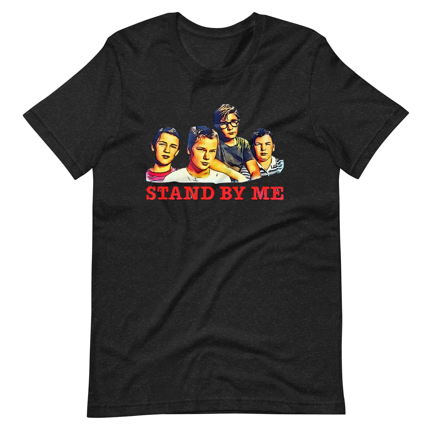 Stand By Me- Unisex Tee