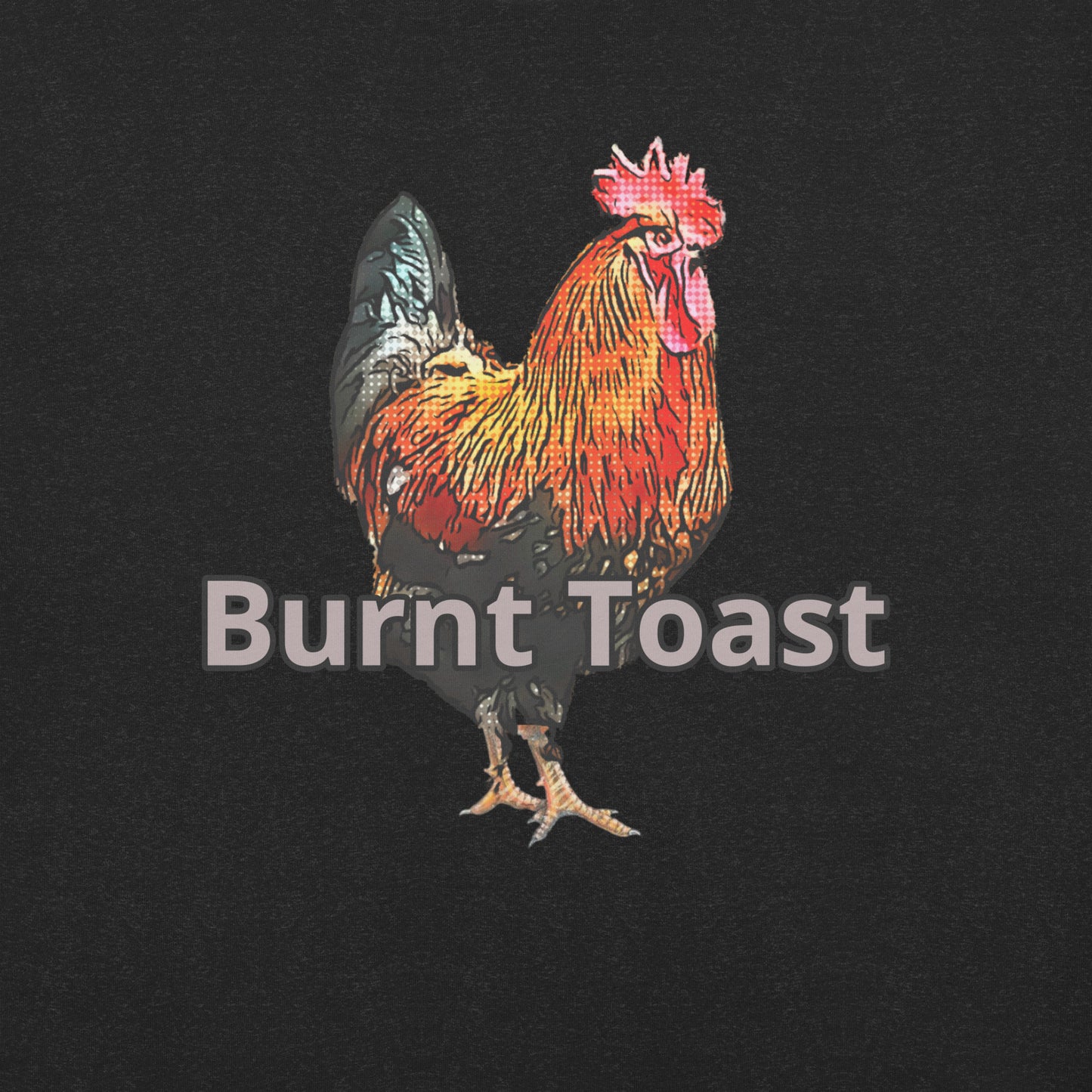 Burnt Toast - Unisex Tee