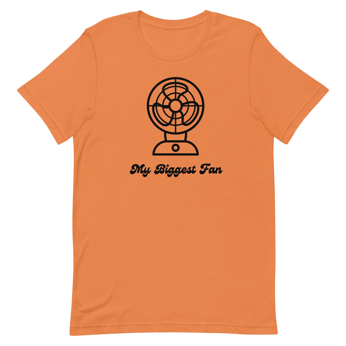 Biggest Fan - Unisex Tee