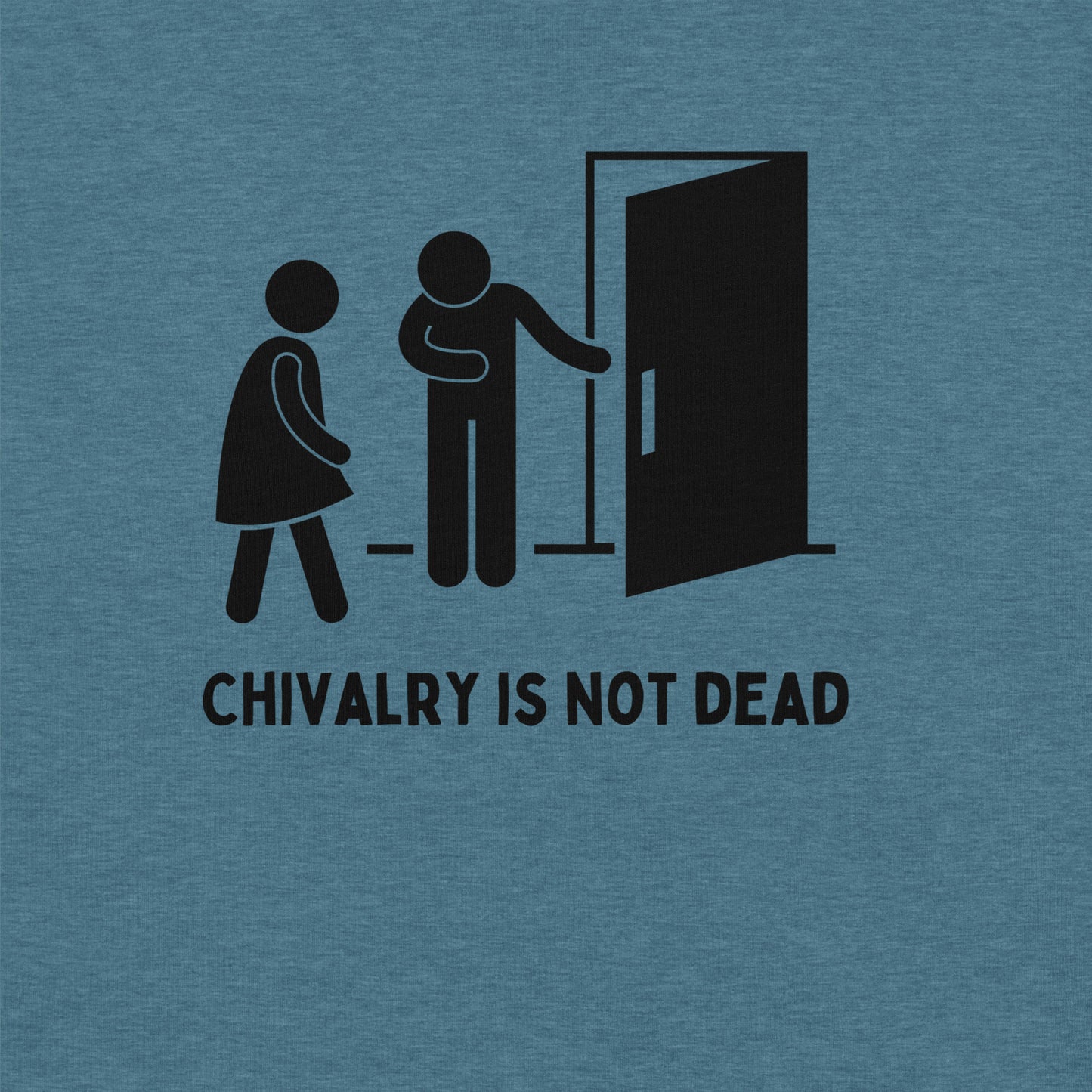 Chivalry is Not Dead- Unisex Tee