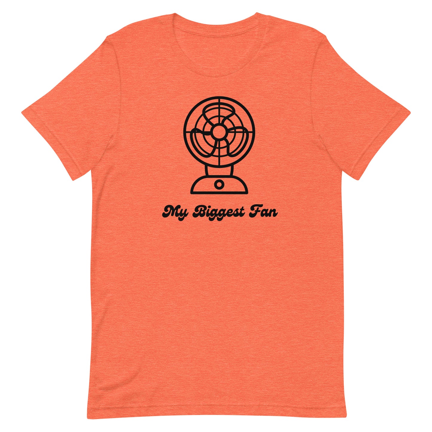 Biggest Fan - Unisex Tee