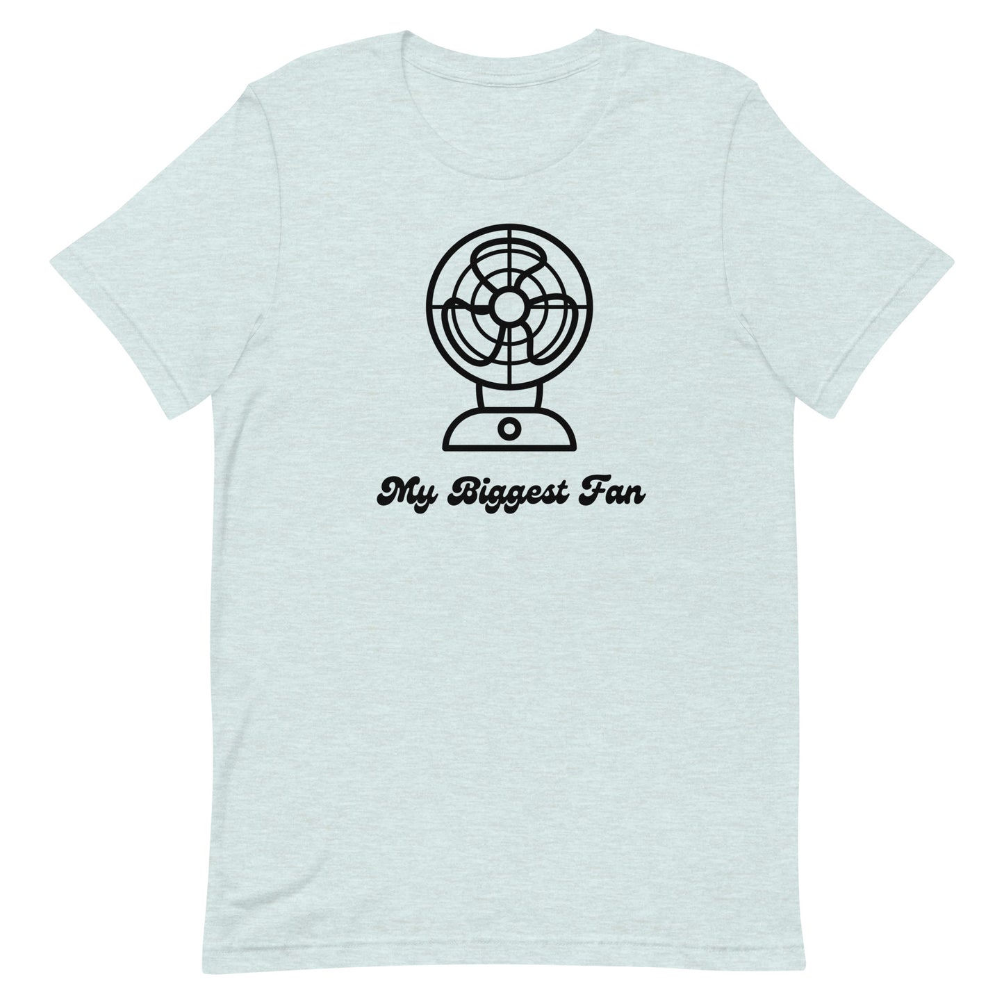 Biggest Fan - Unisex Tee