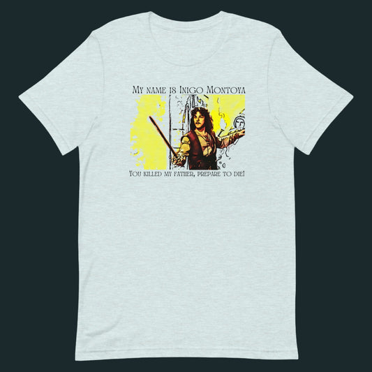 Inigo Montoya - Unisex Tee