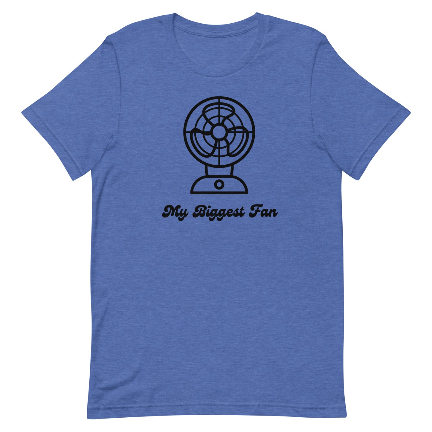 Biggest Fan - Unisex Tee