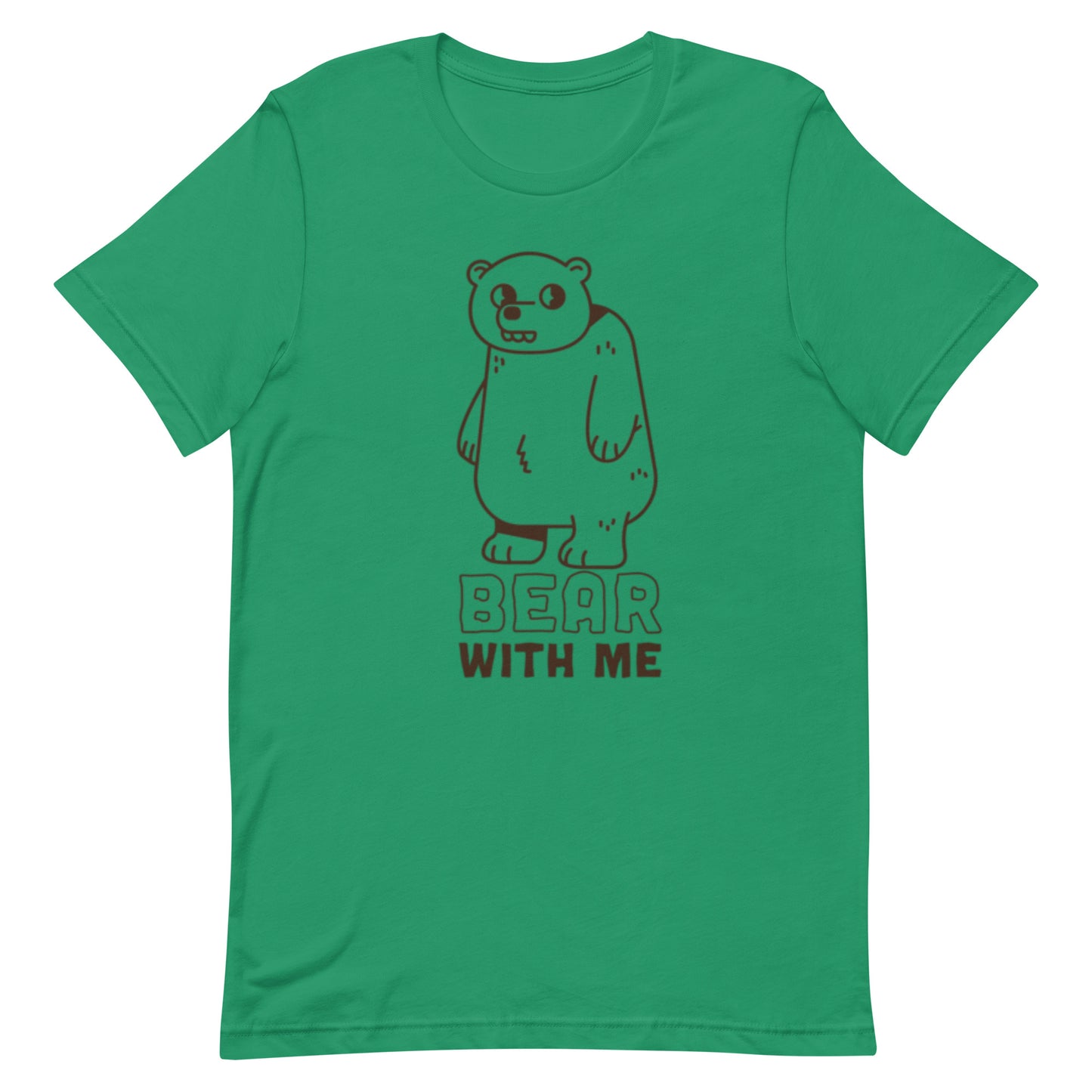 Bear With Me - Unisex Tee