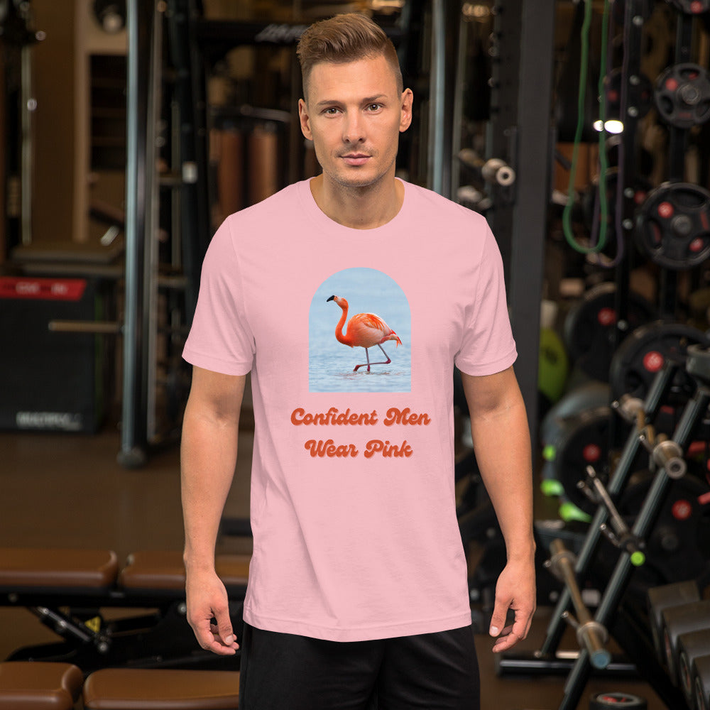 Confident Men Wear Pink - Unisex Tee