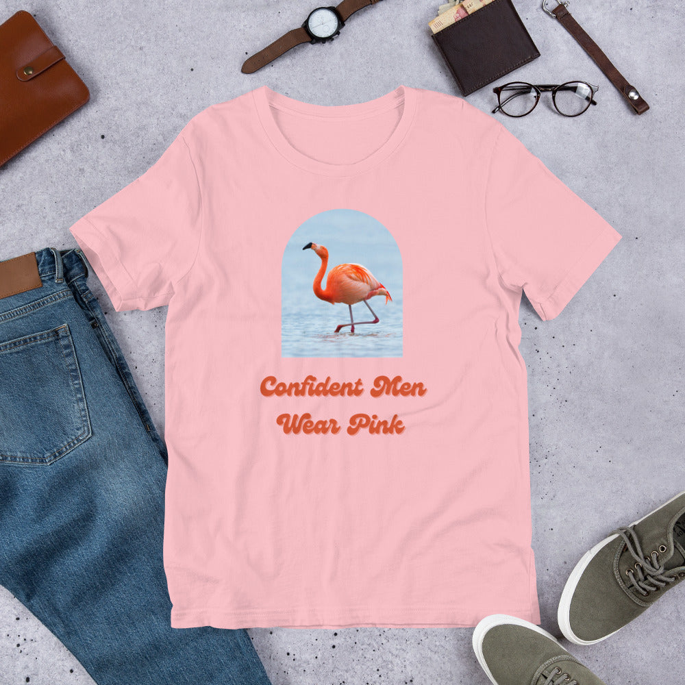 Confident Men Wear Pink - Unisex Tee