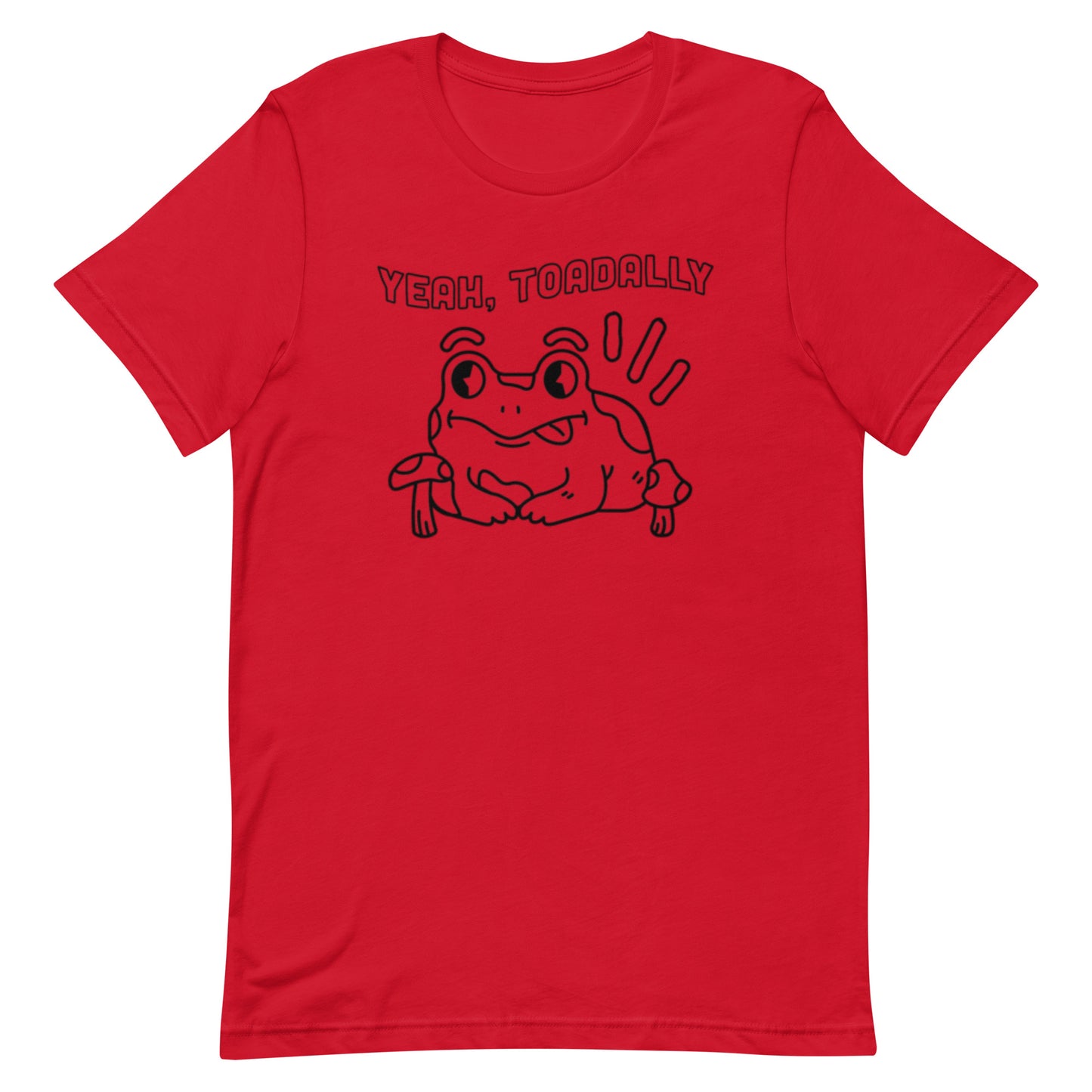 Toadally - Unisex Tee