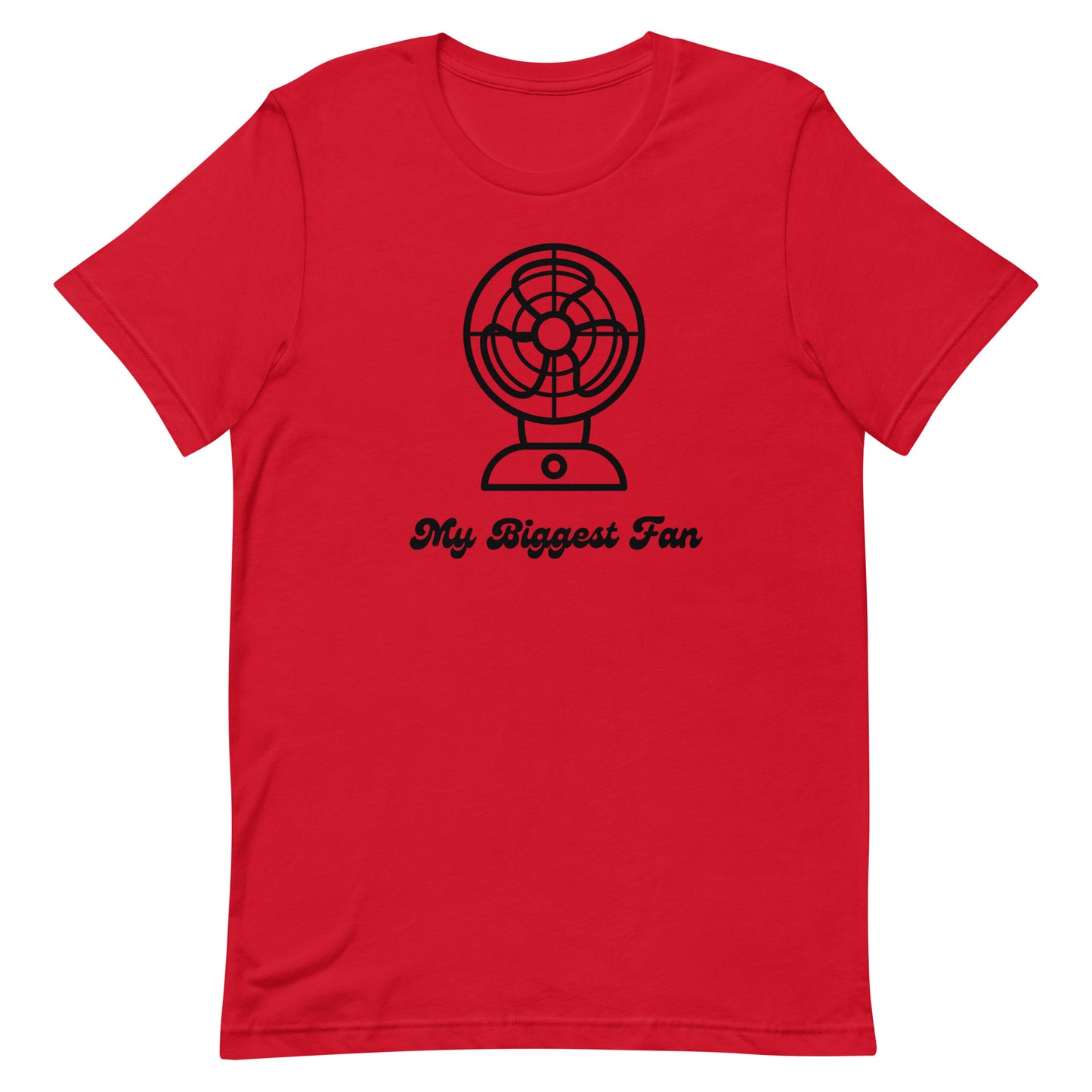 Biggest Fan - Unisex Tee