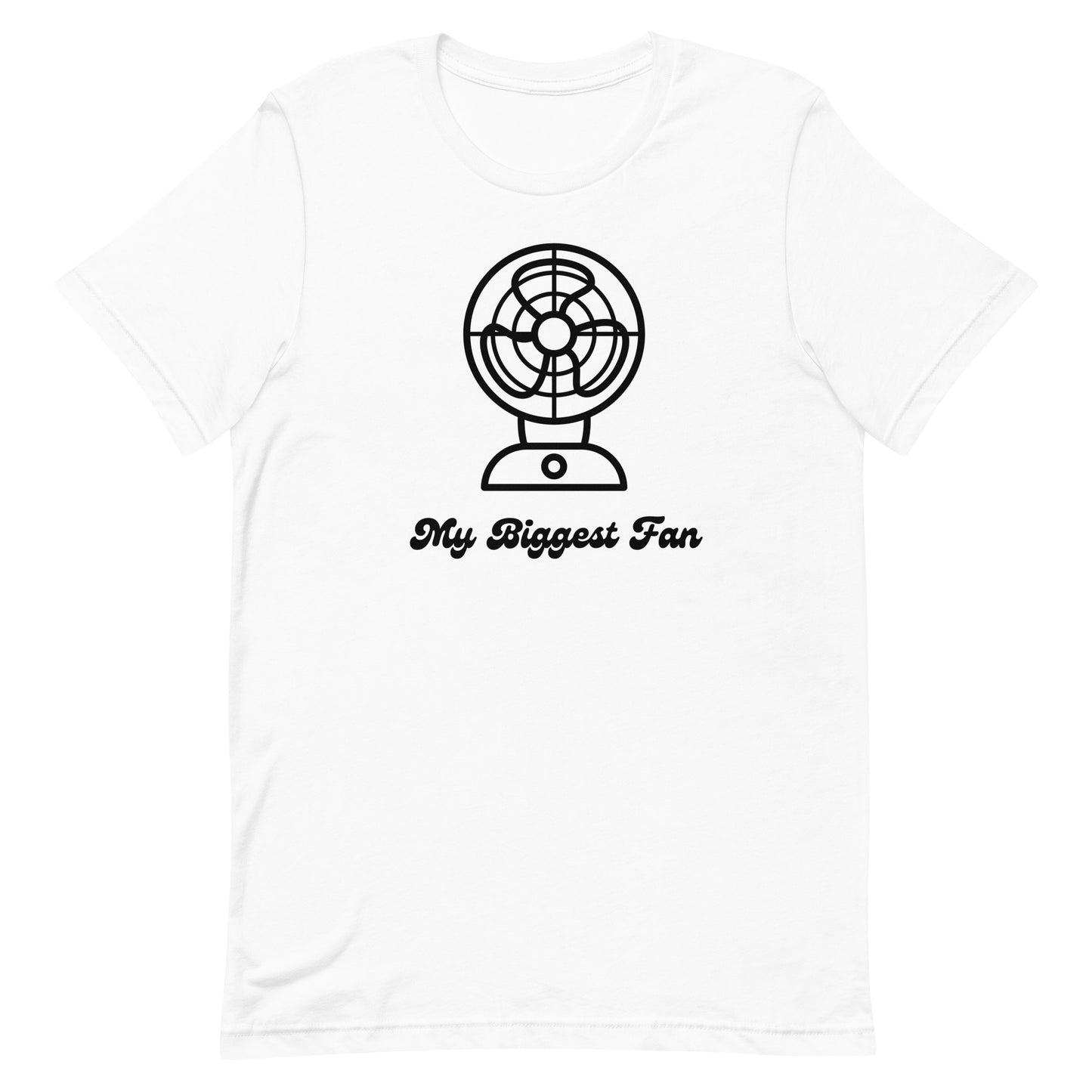 Biggest Fan - Unisex Tee