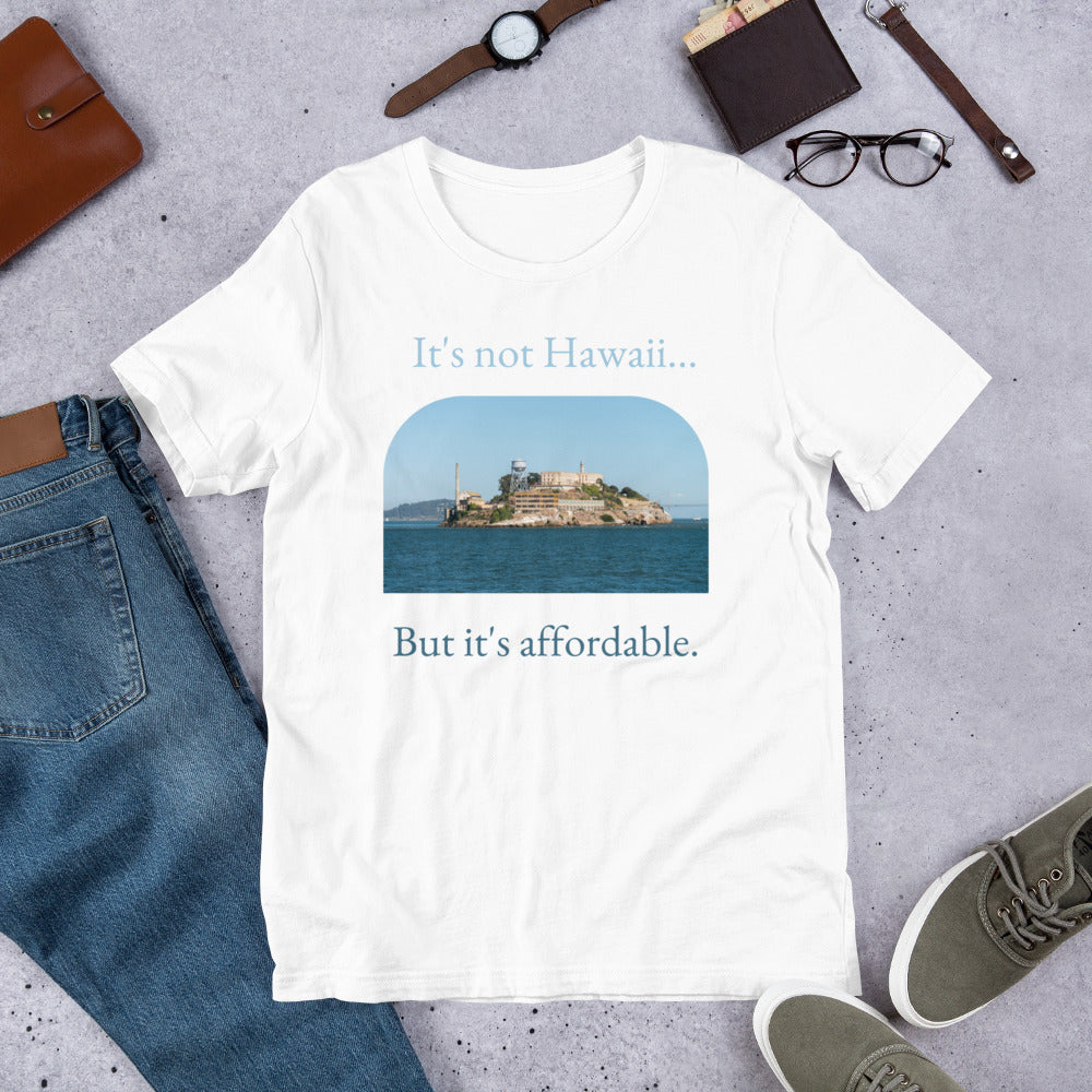 Not Hawaii - Unisex Tee