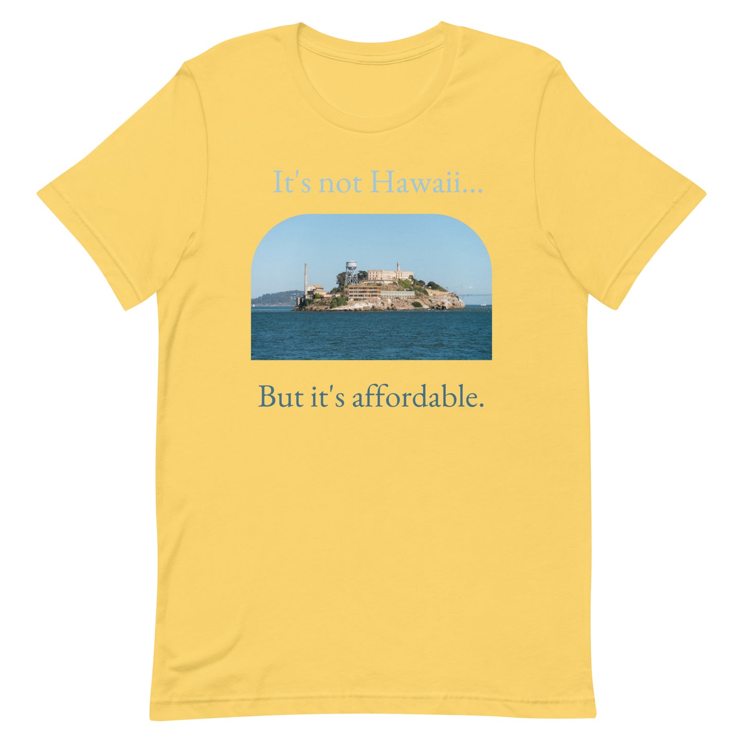 Not Hawaii - Unisex Tee