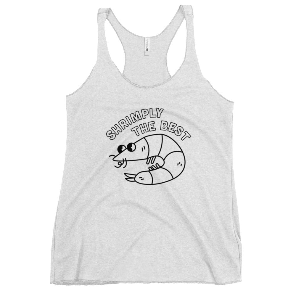 Shrimply the Best - Women's Tank (Black Font)