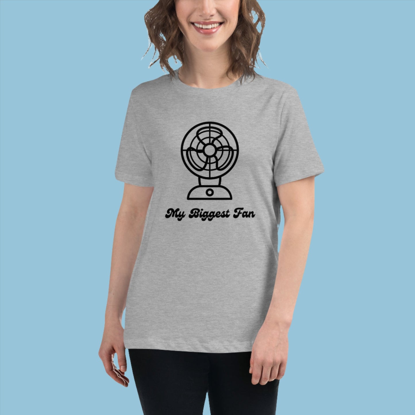 Biggest fan - Women's Relaxed Tee