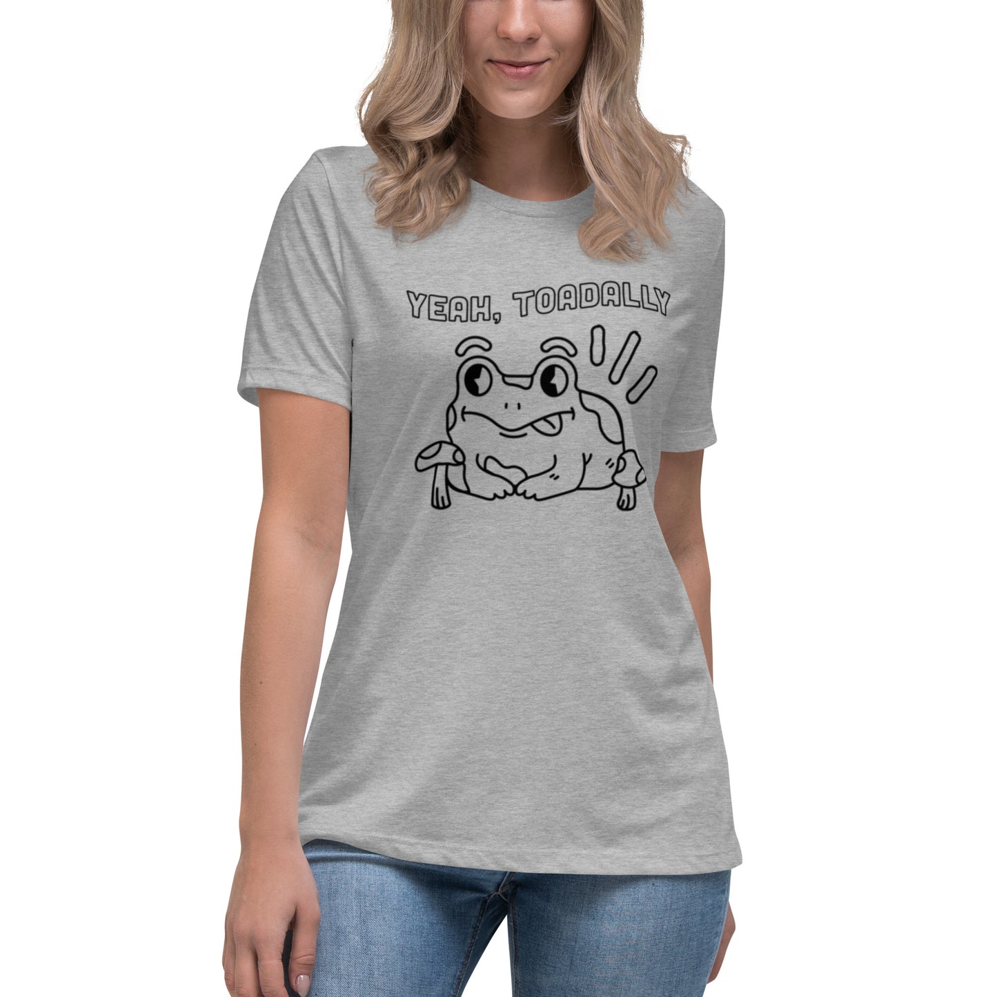 Toadally - Women's Relaxed Tee