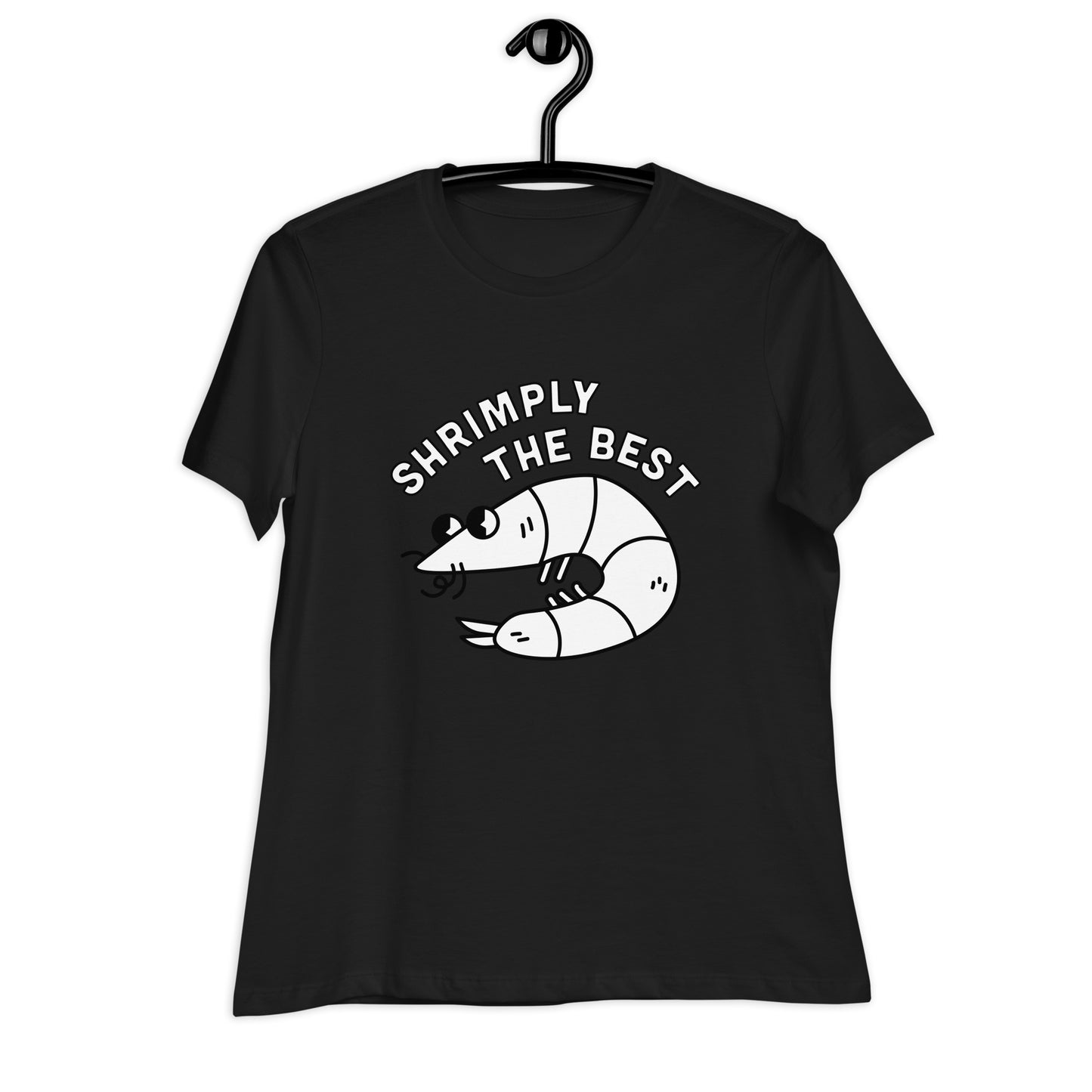 Shrimply the Best - Women's Relaxed Tee (White Font)