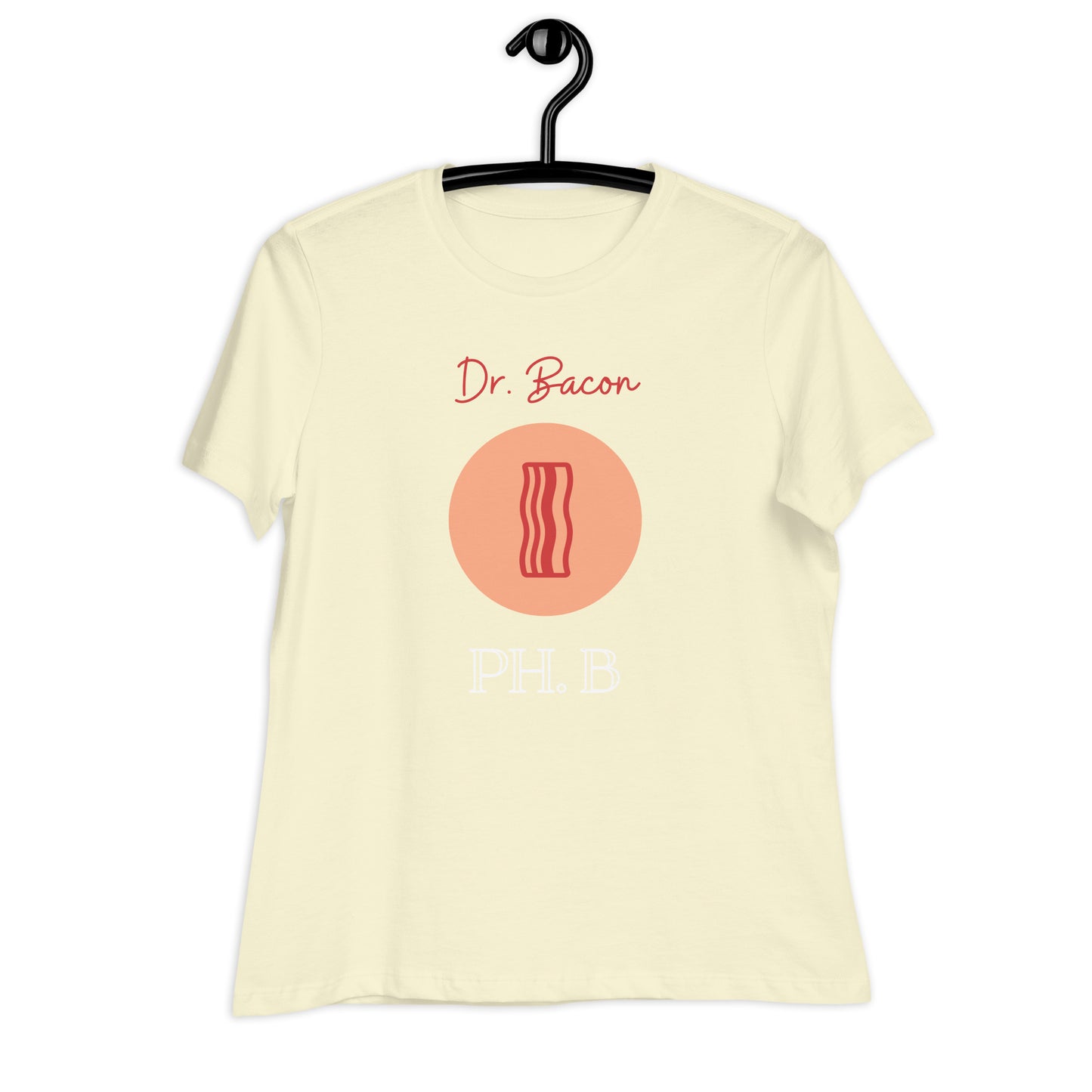 Dr. Bacon - Women's Relaxed Tee