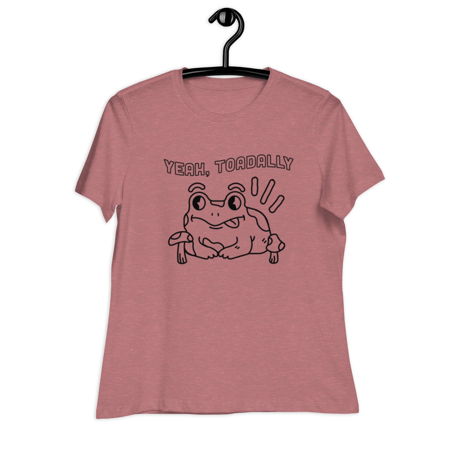 Toadally - Women's Relaxed Tee