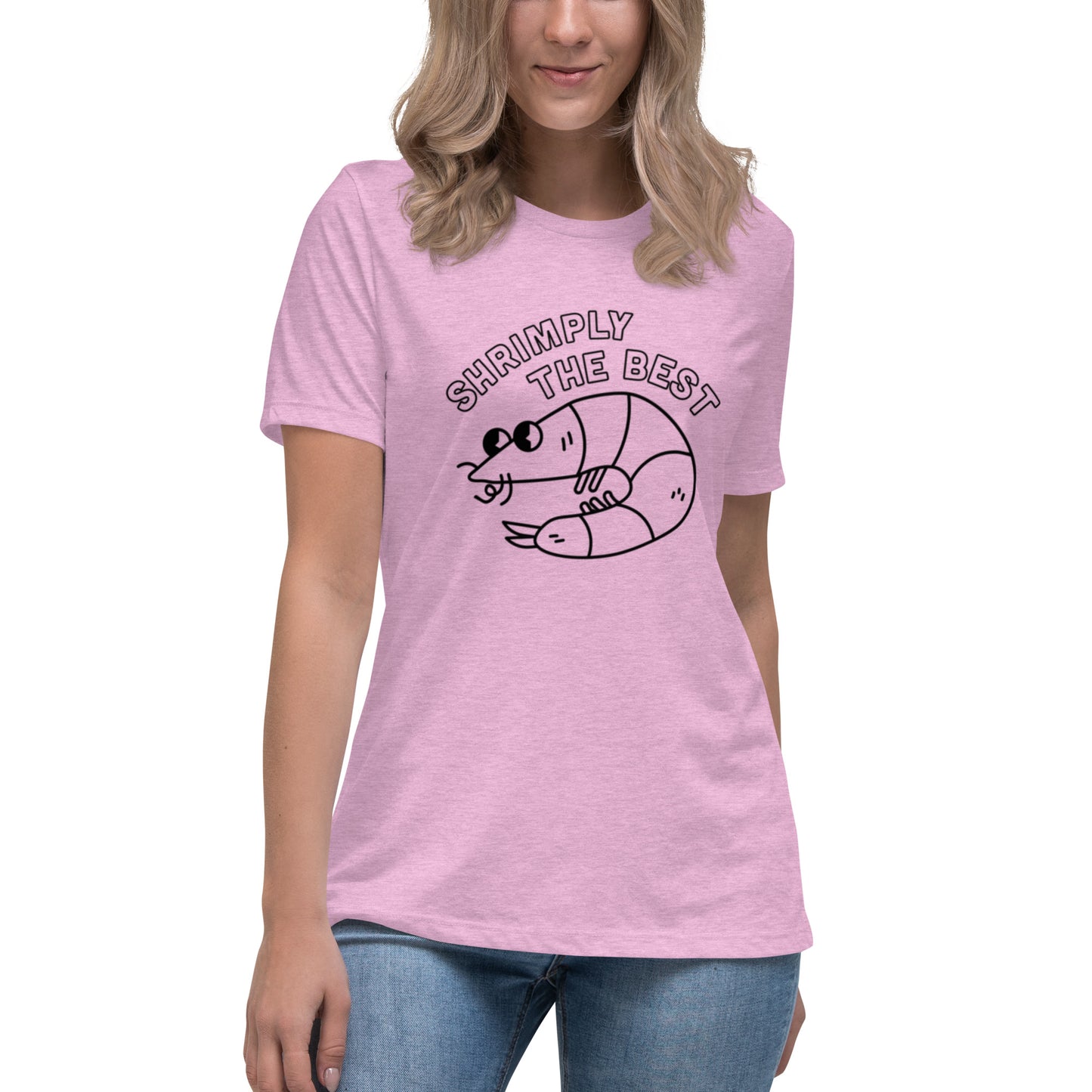 Shrimply The Best - Women's Relaxed Tee (Black Font)