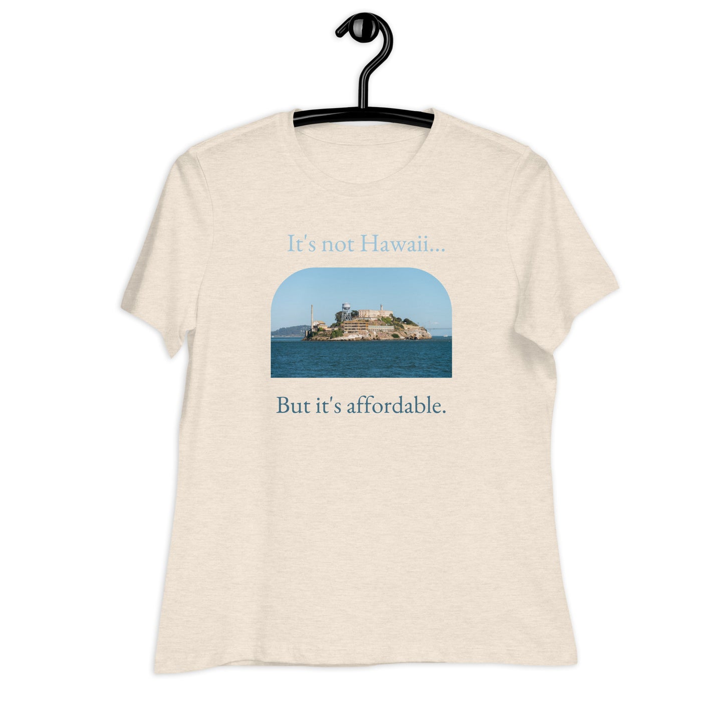 Not Hawaii - Women's Relaxed Tee