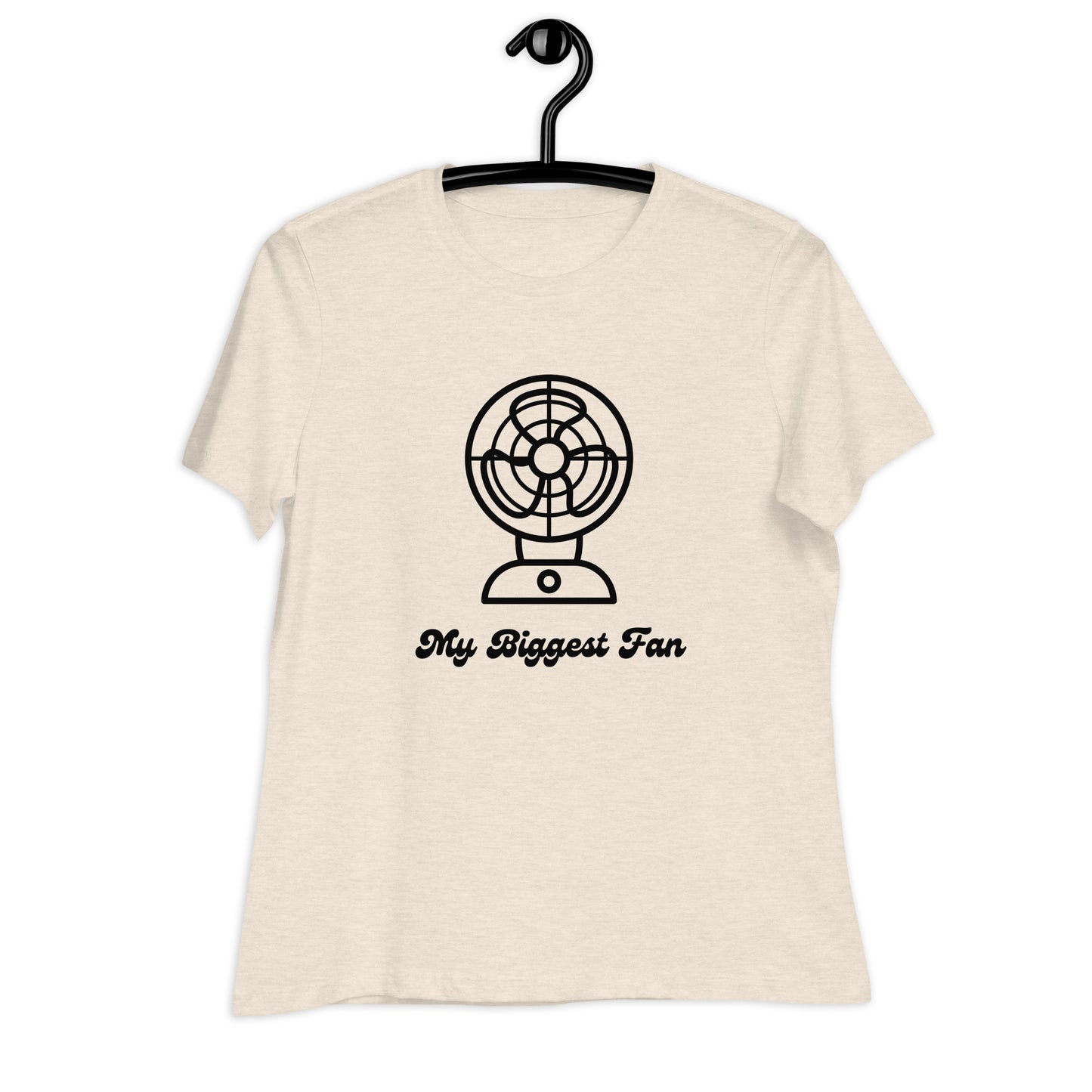 Biggest fan - Women's Relaxed Tee