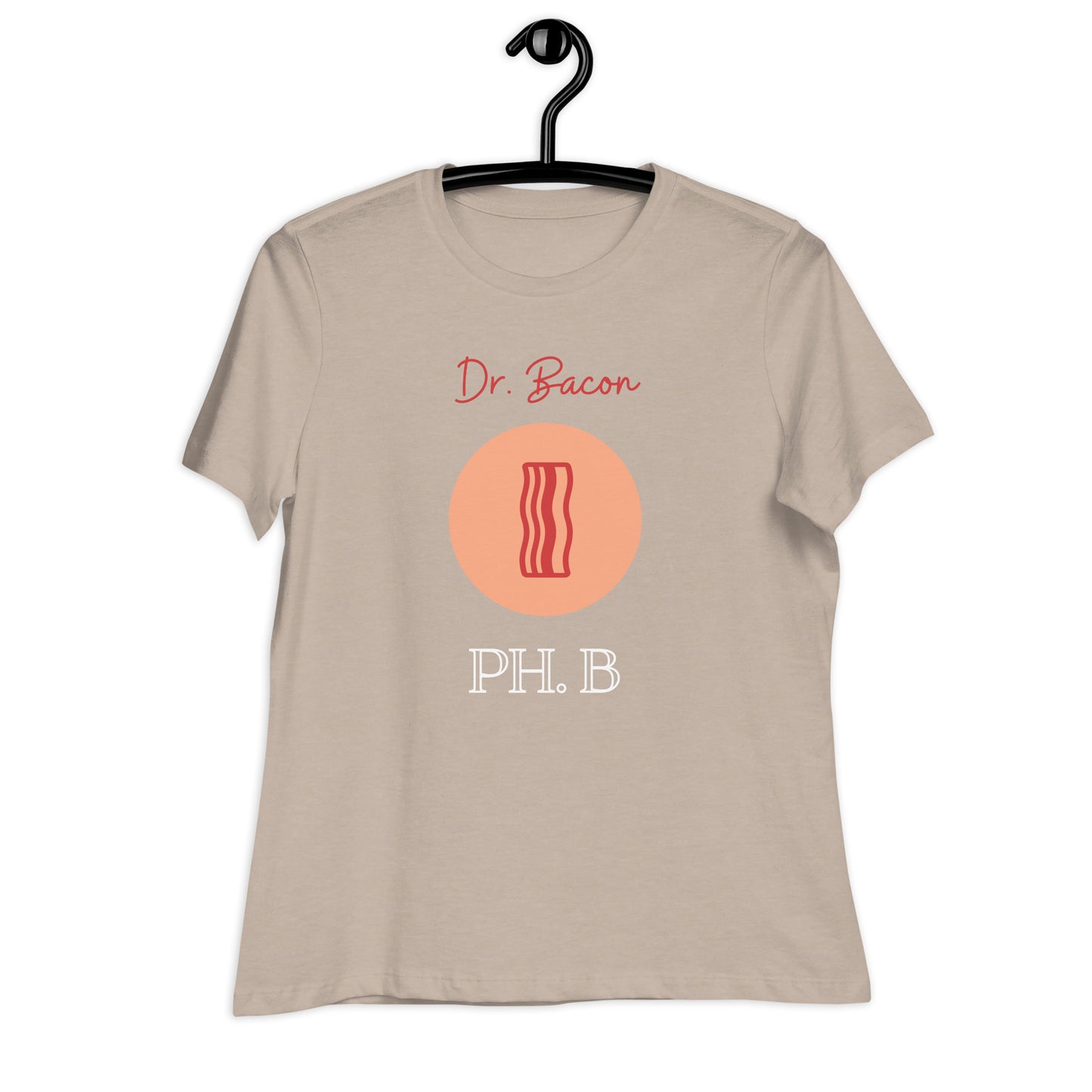 Dr. Bacon - Women's Relaxed Tee