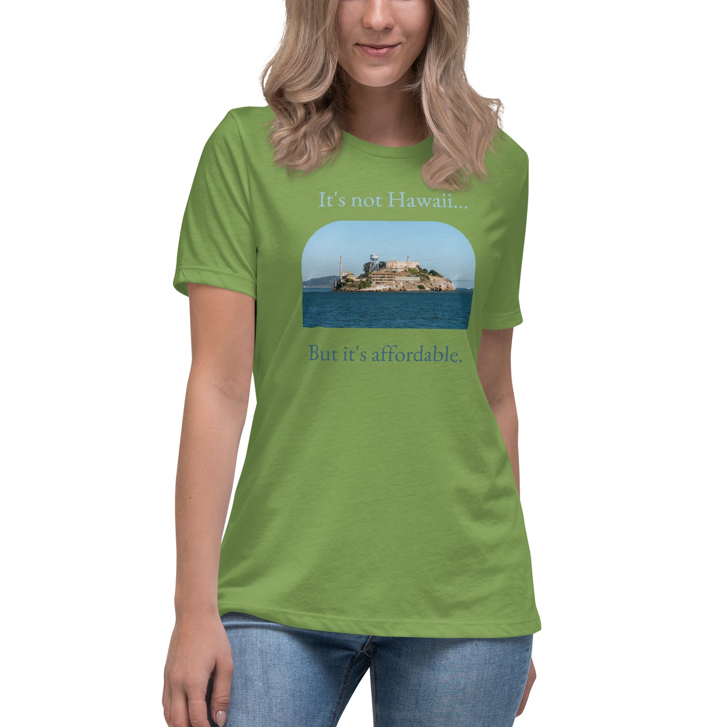 Not Hawaii - Women's Relaxed Tee