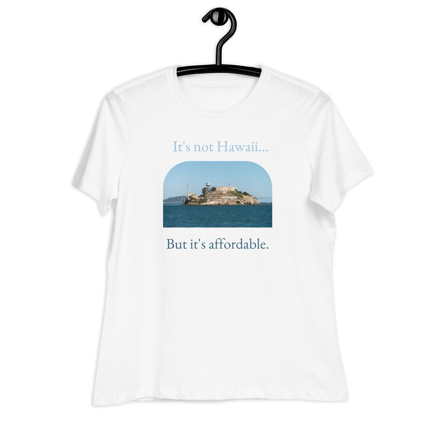 Not Hawaii - Women's Relaxed Tee